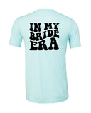 In My Bride Era Graphic Tee